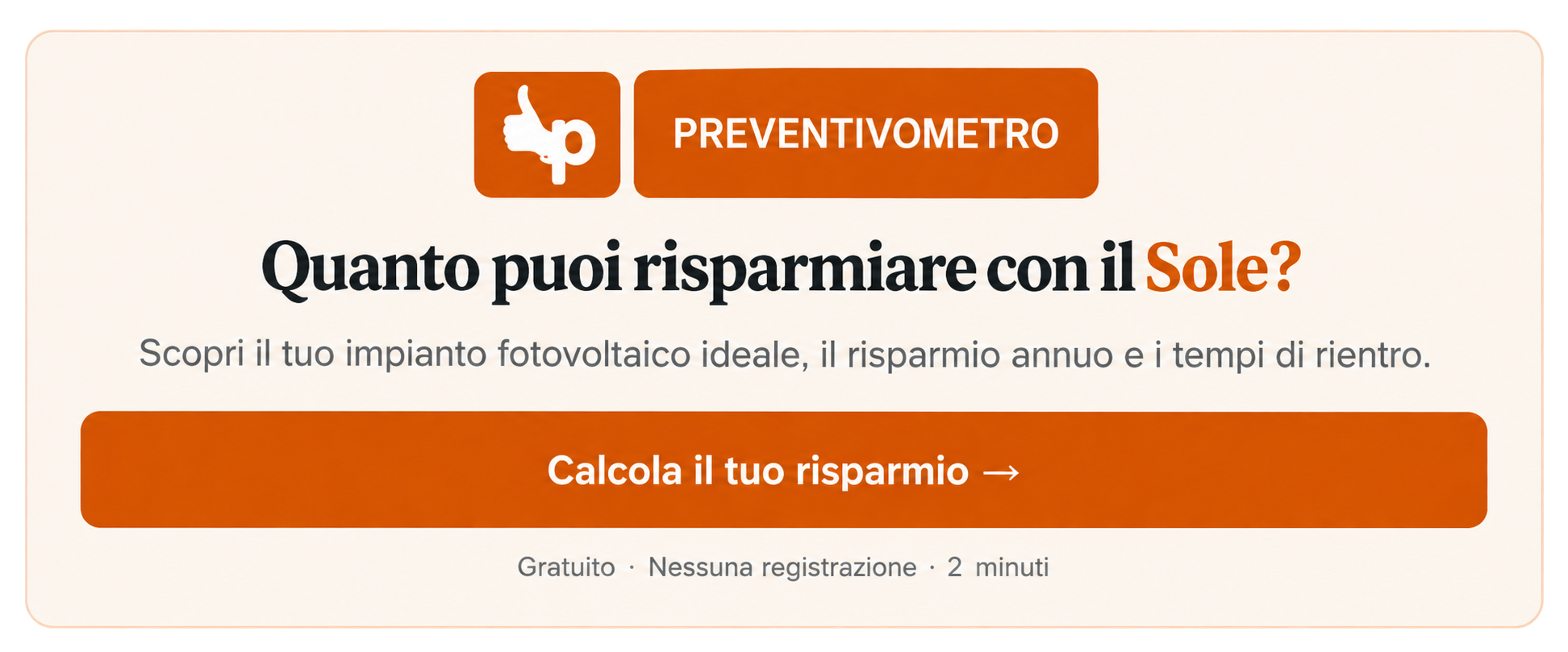 Preventivometro fotovoltaico: quanto puoi risparmiare con il Sole? Calcola il tuo risparmio.